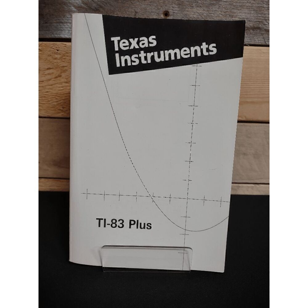 Texas Instruments TI-83 Plus Graphing Calculator Instruction Manual Only